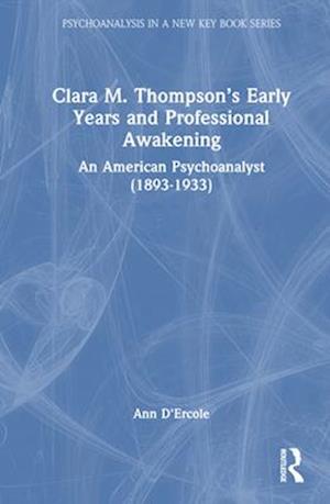 Clara M. Thompson's Early Years and Professional Awakening
