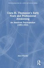 Clara M. Thompson’s Early Years and Professional Awakening