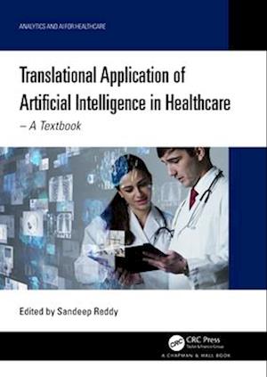 Translational Application of Artificial Intelligence in Healthcare