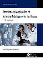 Translational Application of Artificial Intelligence in Healthcare