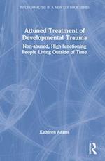 Attuned Treatment of Developmental Trauma
