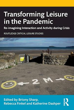 Transforming Leisure in the Pandemic