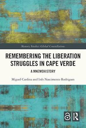 Remembering the Liberation Struggles in Cape Verde