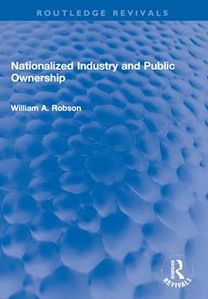 Nationalized Industry and Public Ownership