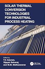 Solar Thermal Conversion Technologies for Industrial Process Heating