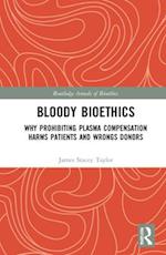 Bloody Bioethics