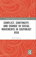 Conflict, Continuity, and Change in Social Movements in Southeast Asia