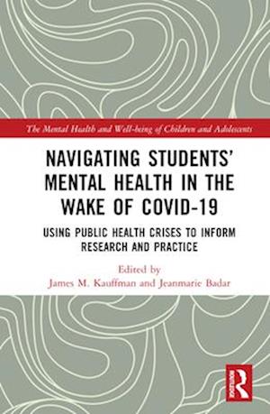 Navigating Students’ Mental Health in the Wake of COVID-19