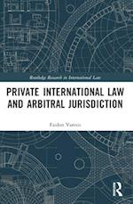 Private International Law and Arbitral Jurisdiction