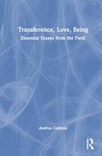 Transference, Love, Being