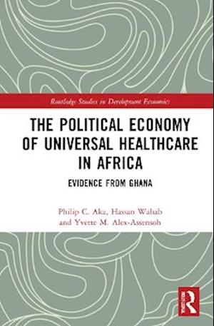 The Political Economy of Universal Healthcare in Africa