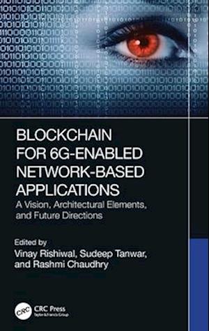 Blockchain for 6G-Enabled Network-Based Applications