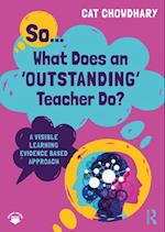 So... What Does an Outstanding Teacher Do?