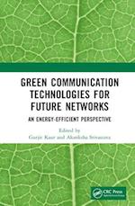 Green Communication Technologies for Future Networks