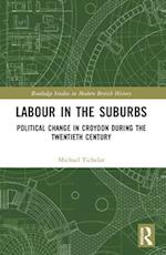 Labour in the Suburbs