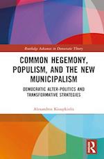 Common Hegemony, Populism, and the New Municipalism