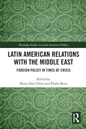 Latin American Relations with the Middle East