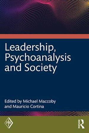 Leadership, Psychoanalysis, and Society