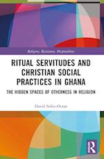 Ritual Servitudes and Christian Social Practices in Ghana