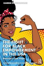 The Fight for Black Empowerment in the USA