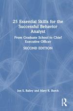 25 Essential Skills for the Successful Behavior Analyst