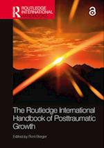 The Routledge International handbook of Posttraumatic Growth