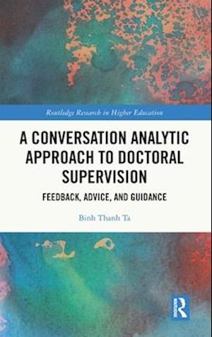 A Conversation Analytic Approach to Doctoral Supervision