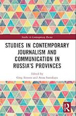 Studies in Contemporary Journalism and Communication in Russia’s Provinces