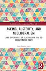 Ageing, Austerity, and Neoliberalism