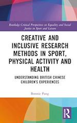 Creative and Inclusive Research Methods in Sport, Physical Activity and Health
