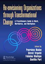 Re-envisioning Organizations through Transformational Change