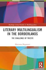 Literary Multilingualism in the Borderlands