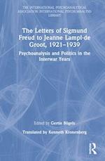 The Letters of Sigmund Freud to Jeanne Lampl-de Groot, 1921-1939