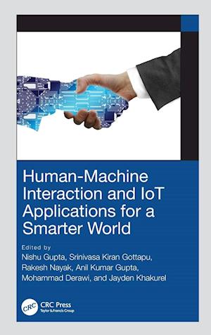 Human-Machine Interaction and IoT Applications for a Smarter World