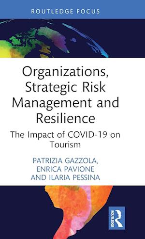 Organizations, Strategic Risk Management and Resilience