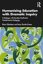 Humanizing Education with Dramatic Inquiry