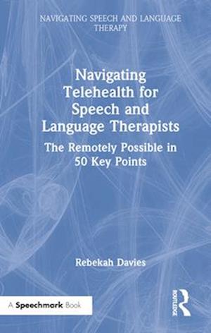 Navigating Telehealth for Speech and Language Therapists