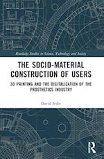 The Sociomaterial Construction of Users