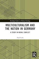 Multiculturalism and the Nation in Germany