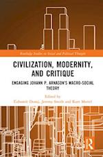 Civilization, Modernity, and Critique
