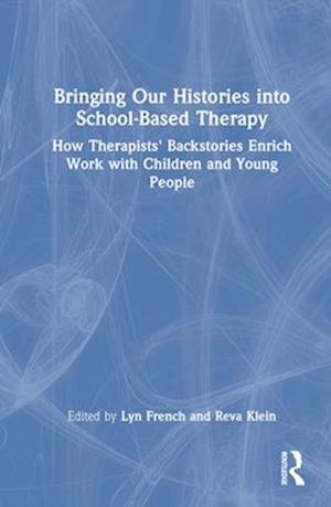 Bringing Our Histories Into School-Based Therapy