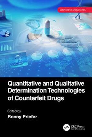 Quantitative and Qualitative Determination Technologies of Counterfeit Drugs