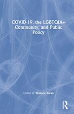 COVID-19, the LGBTQIA+ Community, and Public Policy