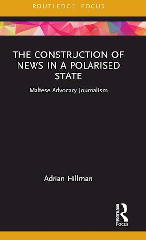 The Construction of News in a Polarised State