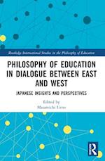 Philosophy of Education in Dialogue between East and West