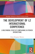 The Development of L2 Interactional Competence