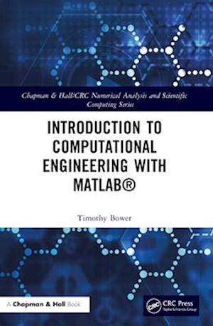 Introduction to Computational Engineering with MATLAB®