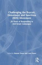 Challenging the Boycott, Divestment and Sanctions (BDS) Movement