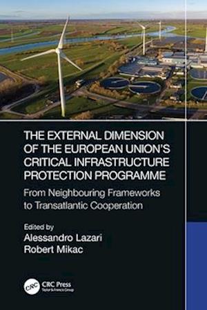 The External Dimension of the European Union’s Critical Infrastructure Protection Programme