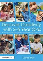Discover Creativity with 2-5 Year Olds